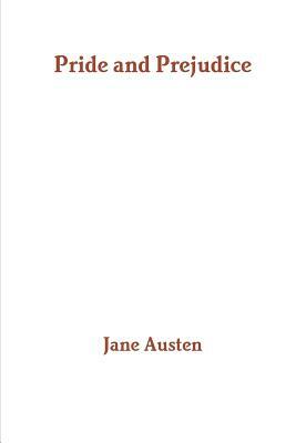 Pride and Prejudice by Jane Austen