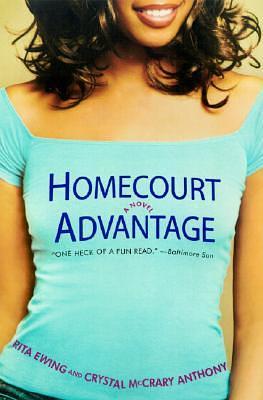 Homecourt Advantage by Rita Ewing, Crystal McCrary-Anthony