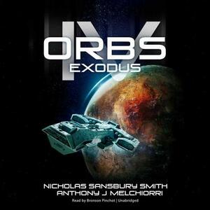 Orbs IV: Exodus by Nicholas Sansbury Smith, Anthony J. Melchiorri