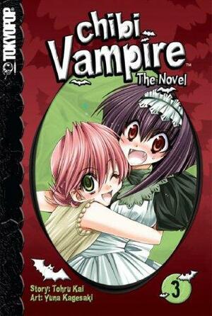 Chibi Vampire: The Novel, Volume 3 by Yuna Kagesaki, Tohru Kai