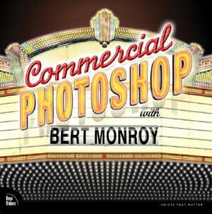 Commercial Photoshop with Bert Monroy by Bert Monroy