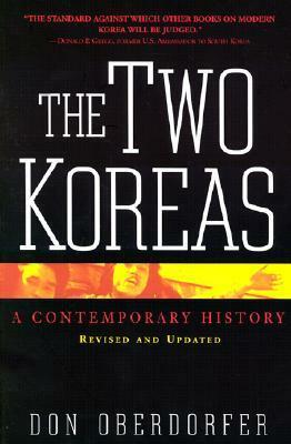The Two Koreas: A Contemporary History (Revised and Updated Edition) by Don Oberdorfer