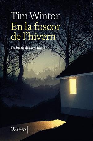 En la foscor de l'hivern by Tim Winton