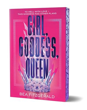 Girl, Goddess, Queen (Deluxe Edition) by Bea Fitzgerald