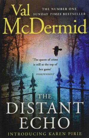 The Distant Echo by Val McDermid