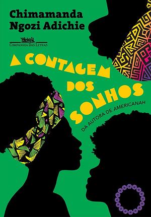 A contagem dos sonhos by Chimamanda Ngozi Adichie