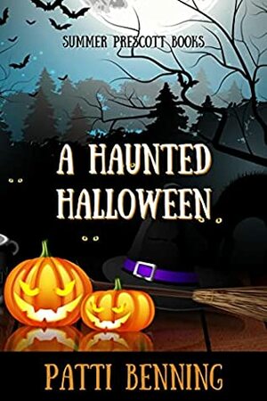 A Haunted Halloween by Patti Benning