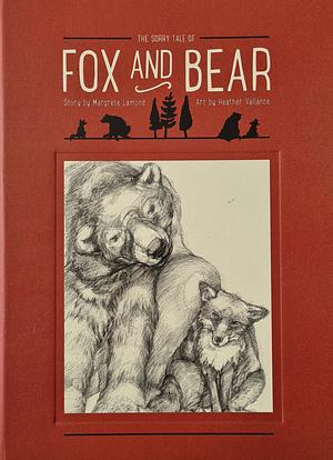 The Sorry Tale of Fox and Bear by Margrete Lamond