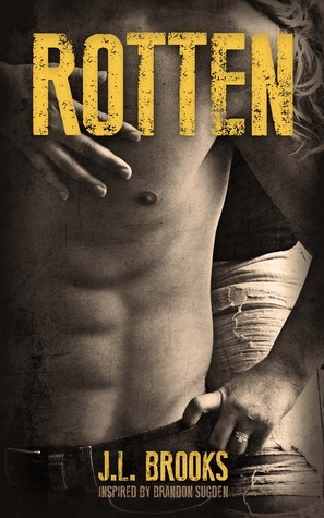 Rotten by J.L. Brooks