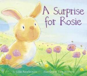 A Surprise for Rosie by Julia Rawlinson, Tim Warnes