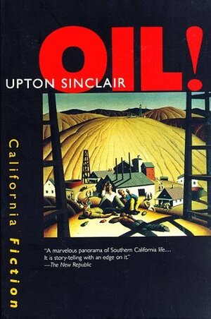 Oil!: There Will be Blood by Upton Sinclair