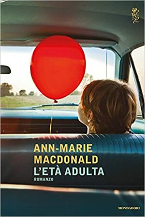 L'età adulta by Ann-Marie MacDonald