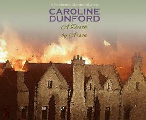 A Death by Arson by Caroline Dunford