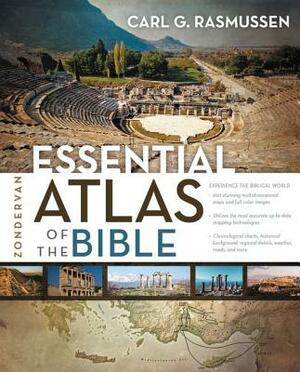 Zondervan Essential Atlas of the Bible by Carl G. Rasmussen