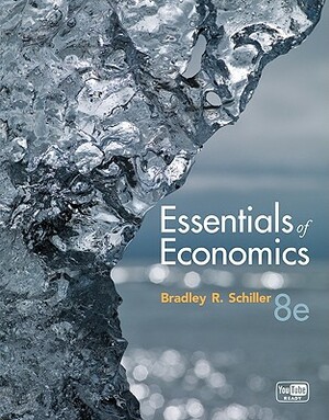 Essentials of Economics by Bradley R. Schiller