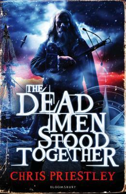 The Dead Men Stood Together by Chris Priestley