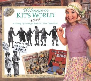 Welcome to Kit's World · 1934: Growing Up During America's Great Depression by Harriet Brown