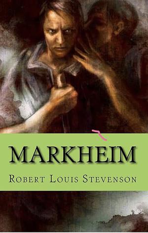 Markheim  by Robert Louis Stevenson