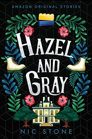 Hazel and Gray by Nic Stone