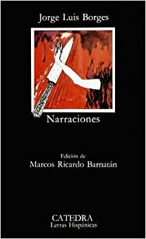 Narraciones by Marcos Ricardo Barnatán, Jorge Luis Borges