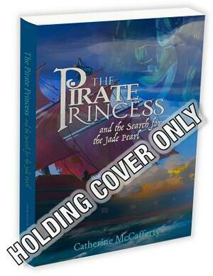 The Pirate Princess by Catherine McCafferty