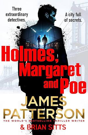 Holmes, Marple and Poe by James Patterson