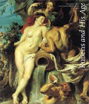 Rubens and His Age: Treasures from the Hermitage Museum, Russia by Christina Corsiglia