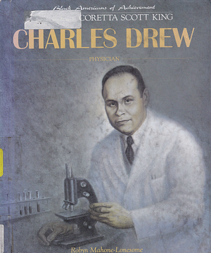 Charles Drew by Robyn Mahone-Lonesome, Nathan Irvin Huggins