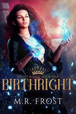 Birthright by M.R. Frost