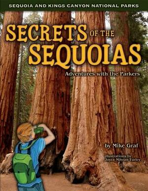 Secrets of the Sequoias: Adventures with the Parkers by Mike Graf