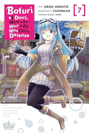 Bofuri: I Don't Want to Get Hurt, So I'll Max Out My Defense. , Vol. 7 (manga) by Yuumikan