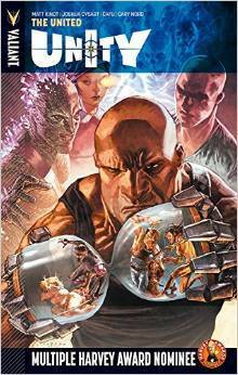 Unity, Volume 4: The United by Robert Gill, Matt Kindt, Cary Nord, Joshua Dysart, Dave Sharpe