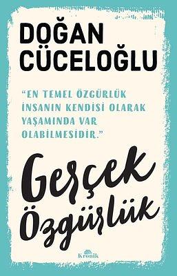 Gerçek Özgürlük by Doğan Cüceloğlu