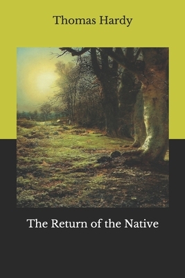 The Return of the Native by Thomas Hardy