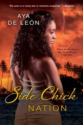 Side Chick Nation by Aya de León