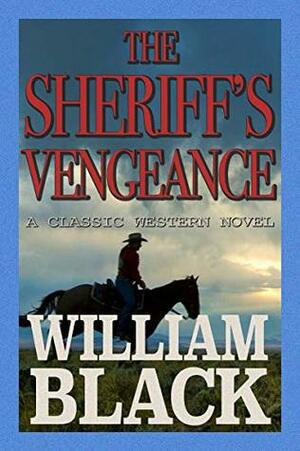 The Sheriff's Vengeance by William Black