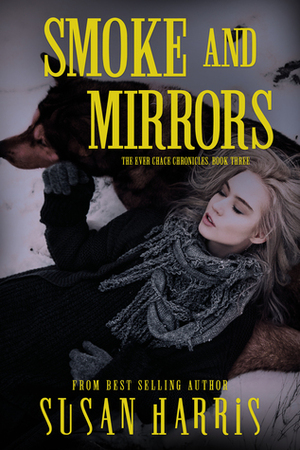 Smoke and Mirrors by Susan Harris