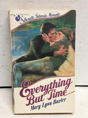 Everything But Time by Mary Lynn Baxter