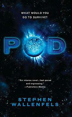 Pod by Stephen Wallenfels