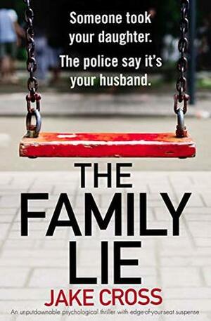 The Family Lie by Jake Cross