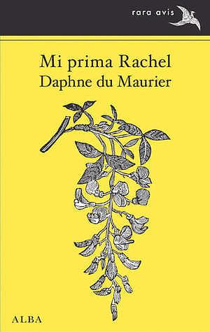 Mi prima Rachel by Daphne du Maurier, Concha Cardeñoso Sáenz de Miera