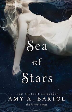 Sea of Stars by Amy A. Bartol