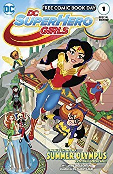 DC Super Hero Girls FCBD 2017 Special Edition (2017-) #1 by Shea Fontana, Yancey Labat, Monica Kubina