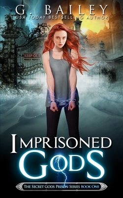 Imprisoned Gods by G. Bailey