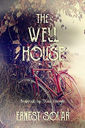 The Well House by Ernest Solar