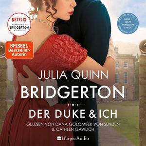 Bridgerton - Der Duke und ich by Julia Quinn