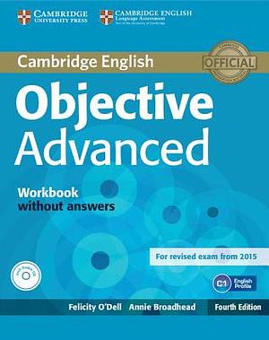 Objective Advanced Workbook with Answers by Felicity O'Dell, Annie Broadhead