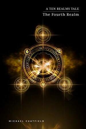 The Fourth Realm by Michael Chatfield