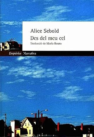 Des del meu cel by Alice Sebold