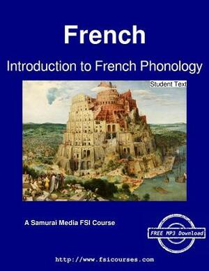 Introduction to French Phonology - Student Text by Robert Salazar